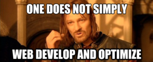 One Does Not Simply Web Develop and SEO Optimize - Lord of the Rings Meme