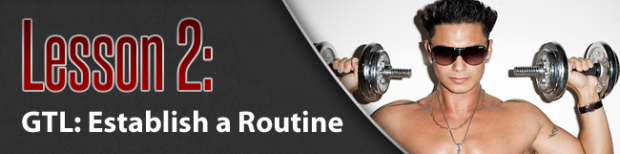 Lesson 2: GTL: Establish a Routine - What Jersey Shore Can Teach Us About SEO Outreach