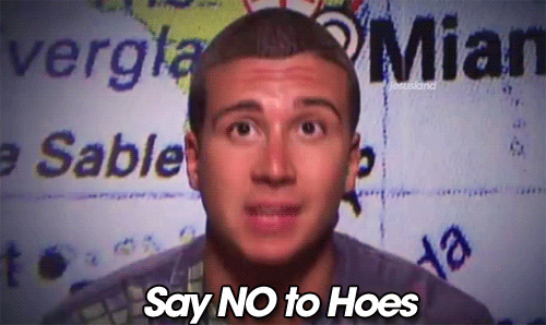 "Say no to hoes"